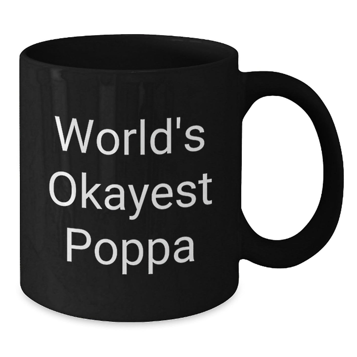 Funny World's Okayest Poppa Gifts for Him Birthday Unique Black Coffee Mugs Gifts from Friends - The Buy Boom
