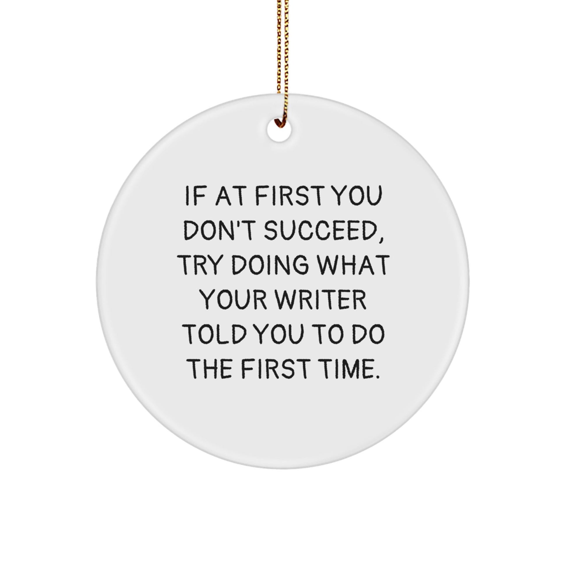 Funny Writer Gifts from Friends for Writer on Christmas - Circle Ornament - The Buy Boom
