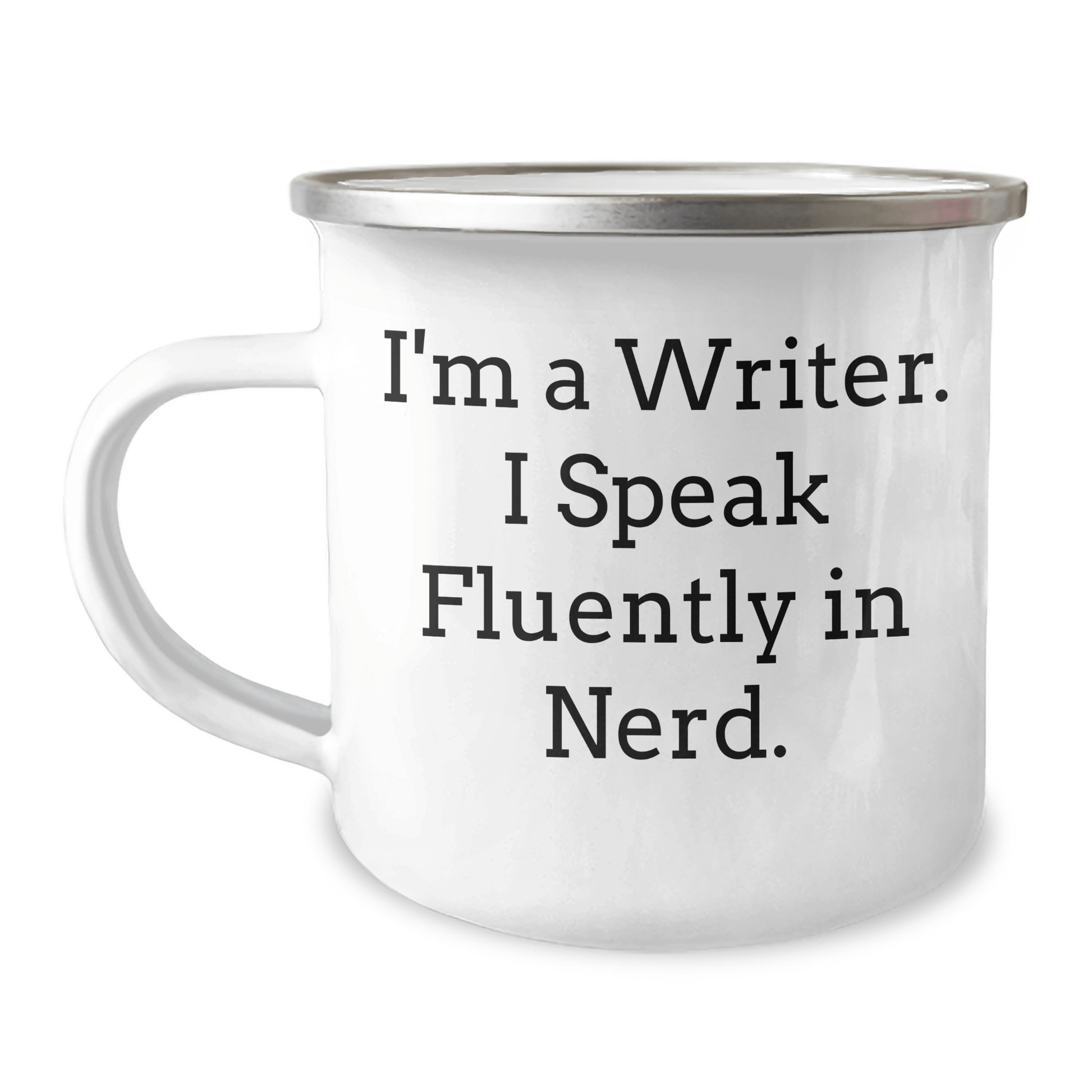 Funny Writer Gifts from Friends - 'I'm A Writer. I Speak Fluently In genius.' 12 oz Camping Mug for Dad's Special Day - The Buy Boom