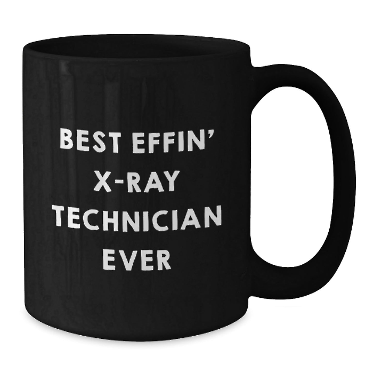 Funny X - Ray Technician Gifts for Men - Black Coffee Mug with Best Effin' X - ray Technician Ever Quote - Unique Christmas Unique Gifts from Friends to Family - The Buy Boom