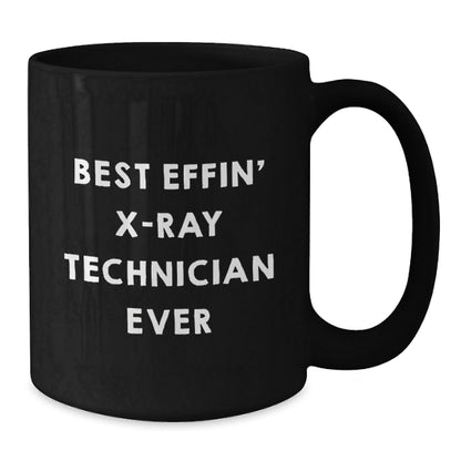 Funny X - Ray Technician Gifts for Men - Black Coffee Mug with Best Effin' X - ray Technician Ever Quote - Unique Christmas Unique Gifts from Friends to Family - The Buy Boom