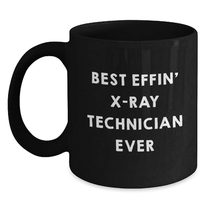 Funny X - Ray Technician Gifts for Men - Black Coffee Mug with Best Effin' X - ray Technician Ever Quote - Unique Christmas Unique Gifts from Friends to Family - The Buy Boom