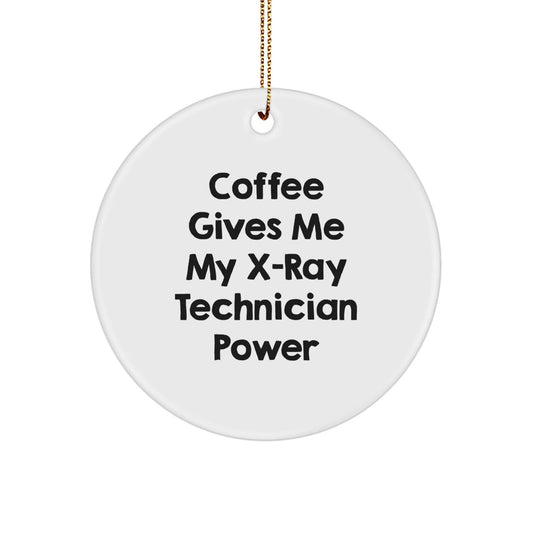 Funny X - Ray Technician Gifts for Men from Friends - Coffee Quotes Christmas Circle Ornament - The Buy Boom