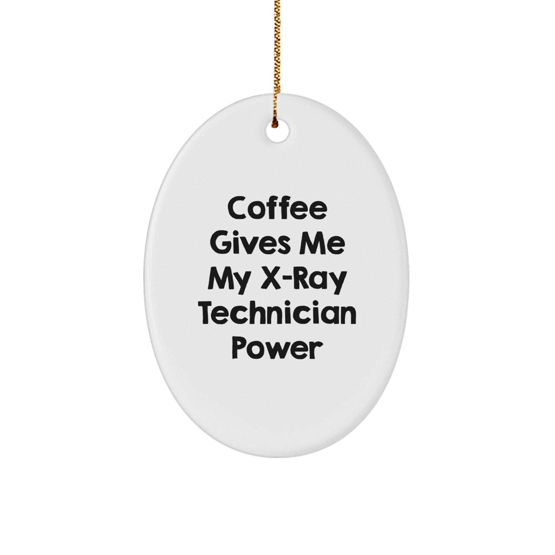 Funny X - Ray Technician Gifts for Men from Friends - Oval Ornament Coffee Quote, Christmas Unique Gifts - The Buy Boom
