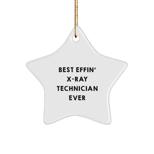 Funny X - Ray Technician Gifts from Friends for Christmas Unique Star Ornament Best Effin' - The Buy Boom