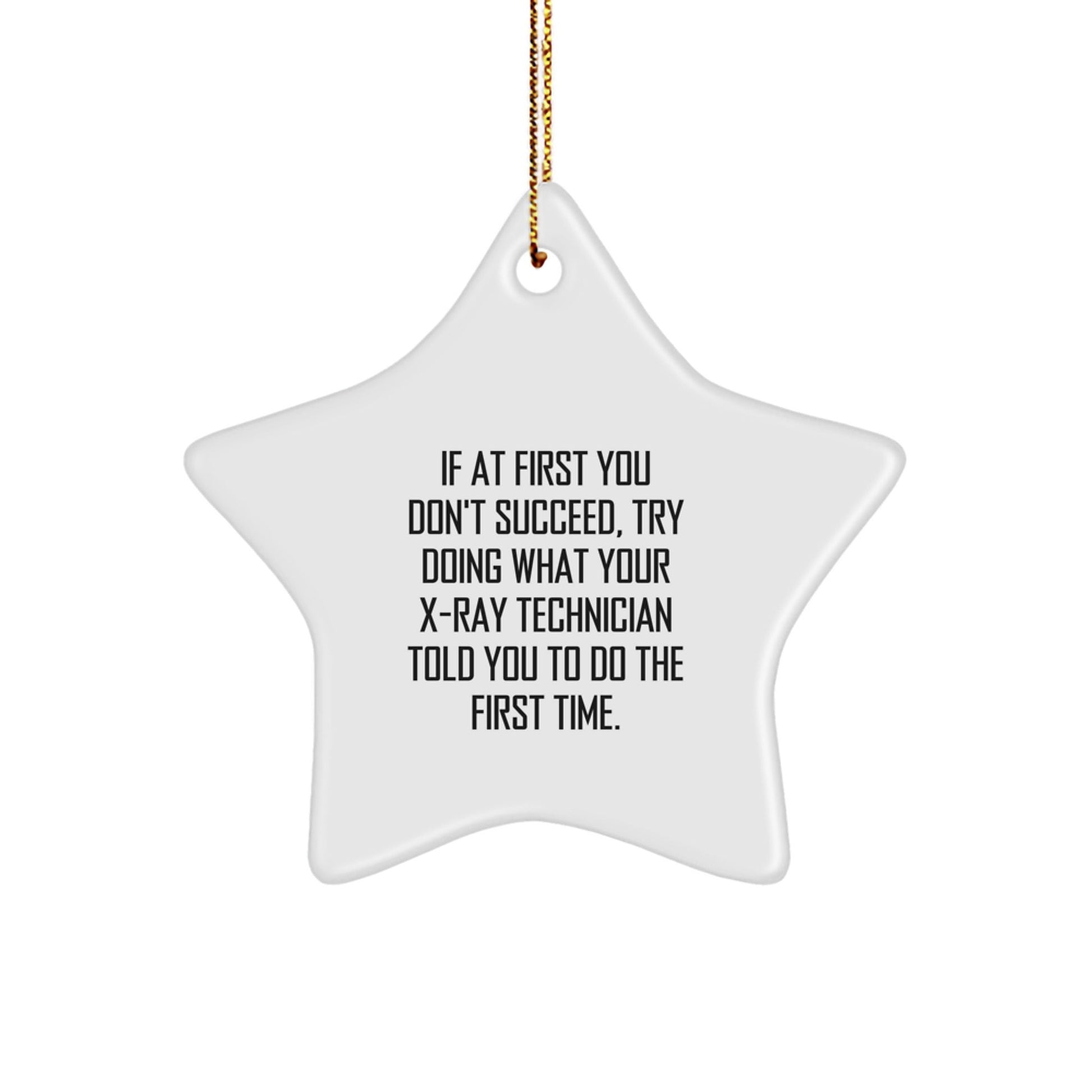 Funny X - Ray Technician Gifts from Friends or Family - Star Ornament, White, Christmas Unique Gifts for X - Ray Technician - The Buy Boom
