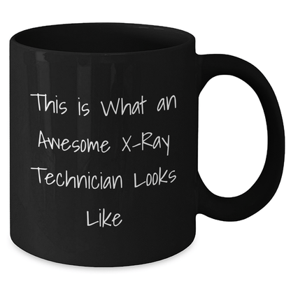 Funny X - Ray Technician Gifts - This Is What An Awesome X - ray Technician Looks Like Black Coffee Mug for Men from Family - The Buy Boom