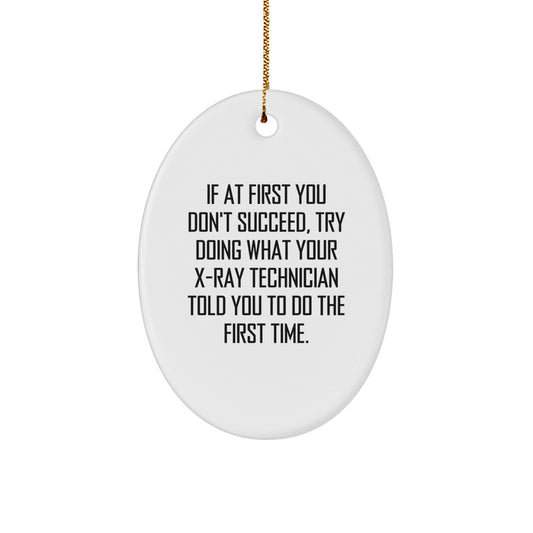 Funny X - Ray Technician Oval Ornament Gifts from Friends and Family for Christmas Unique - The Buy Boom