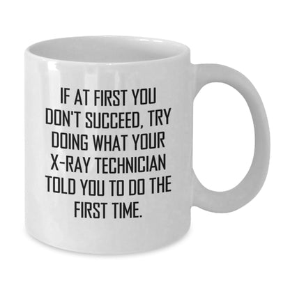 Funny X - Ray Technician White Coffee Mug Gifts from Friends Christmas Unique Presents for Him Her - The Buy Boom