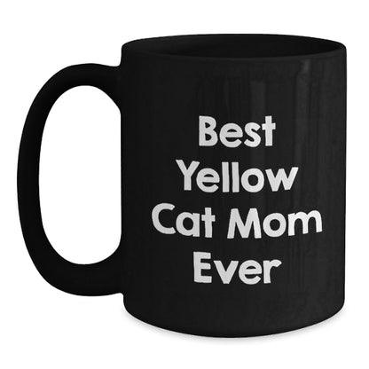 Funny Yellow Cat Mom Ever Black Coffee Mug Gifts from Friends for Graduation - The Buy Boom