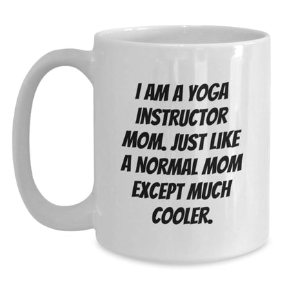 Funny Yoga Instructor Gifts for Mom - White Coffee Mug - Unique Christmas Unique Gifts from Family - Inspirational Quote for Yoga Instructor Friends - The Buy Boom