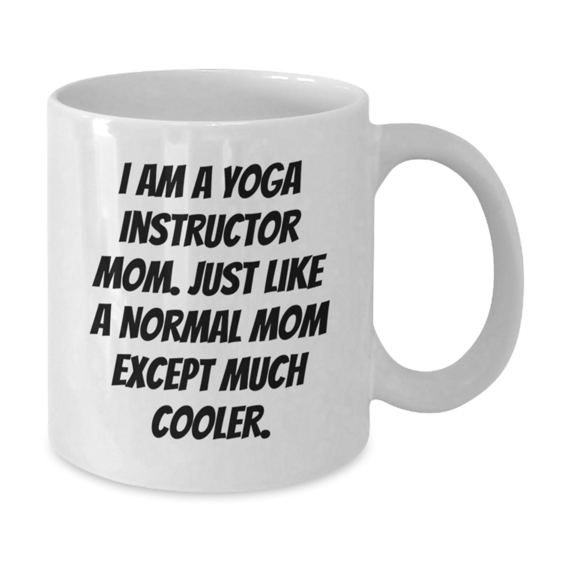 Funny Yoga Instructor Gifts for Mom - White Coffee Mug - Unique Christmas Unique Gifts from Family - Inspirational Quote for Yoga Instructor Friends - The Buy Boom