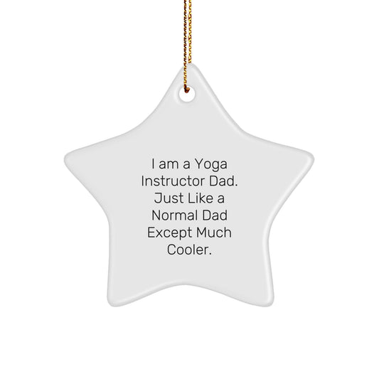 Funny Yoga Instructor Gifts from Dad - Star Ornament for Yoga Instructors, Men, or Friends - Christmas Unique Gifts for Her, Him, or Family - The Buy Boom