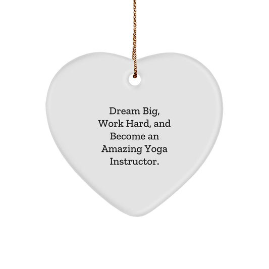 Funny Yoga Instructor Gifts from Friends - Heart Ornament with 'Dream Big, Work Hard, And Become An Amazing Yoga Instructor' Quote for Christmas Unique Gifts for Men, Women - The Buy Boom