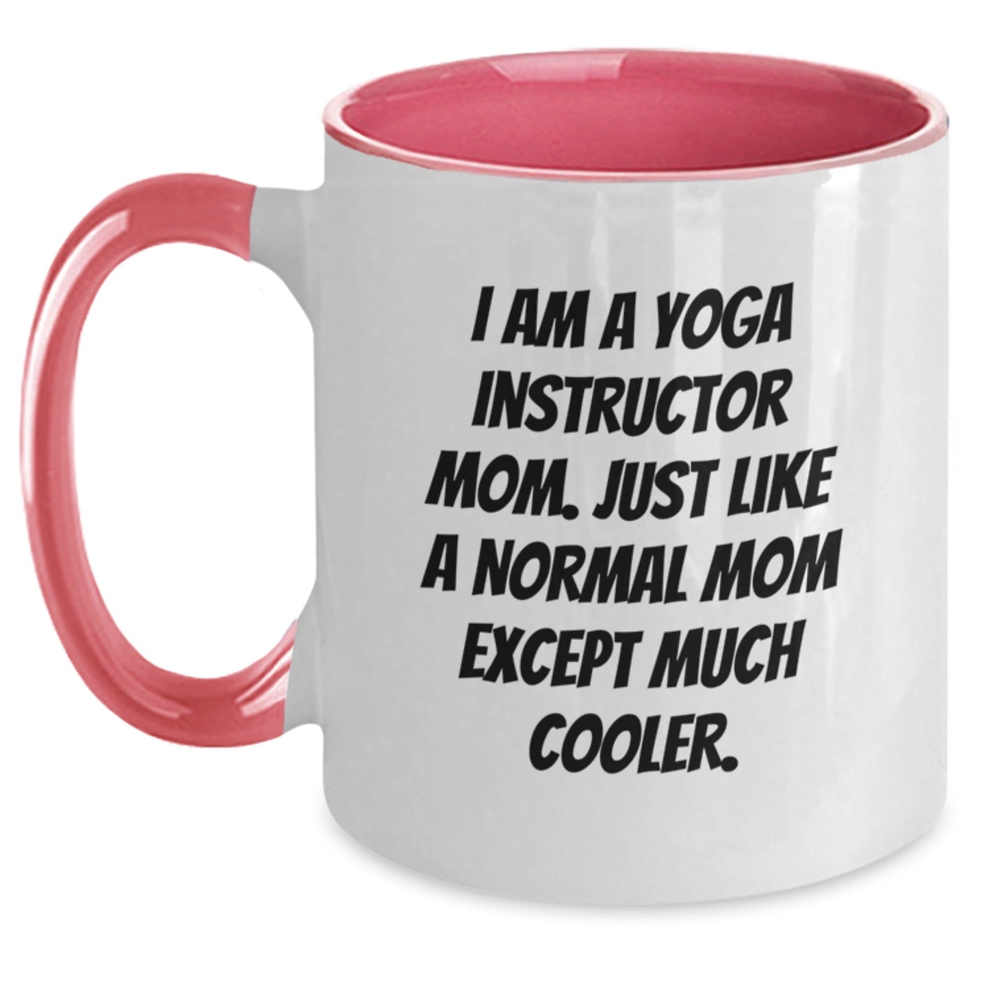 Funny Yoga Instructor Gifts from Mom - Unique Christmas Unique Gifts for Yoga Instructor Mom - Two Tone Coffee Mug - Inspirational Quote - The Buy Boom