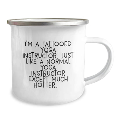 Funny Yoga Instructor Gifts: Gifts from Friends for Men, Women, Coworkers - Hotter Camping Mug for Birthday, I'm A Tattooed Yoga Instructor, Except Much Hotter Yoga Instructor Gifts - The Buy Boom