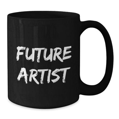 Future Artist Funny Gifts from Friends to Artist on Birthday - Black Coffee Mug, Perfect for Artist Enthusiasts - The Buy Boom