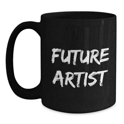 Future Artist Funny Gifts from Friends to Artist on Birthday - Black Coffee Mug, Perfect for Artist Enthusiasts - The Buy Boom