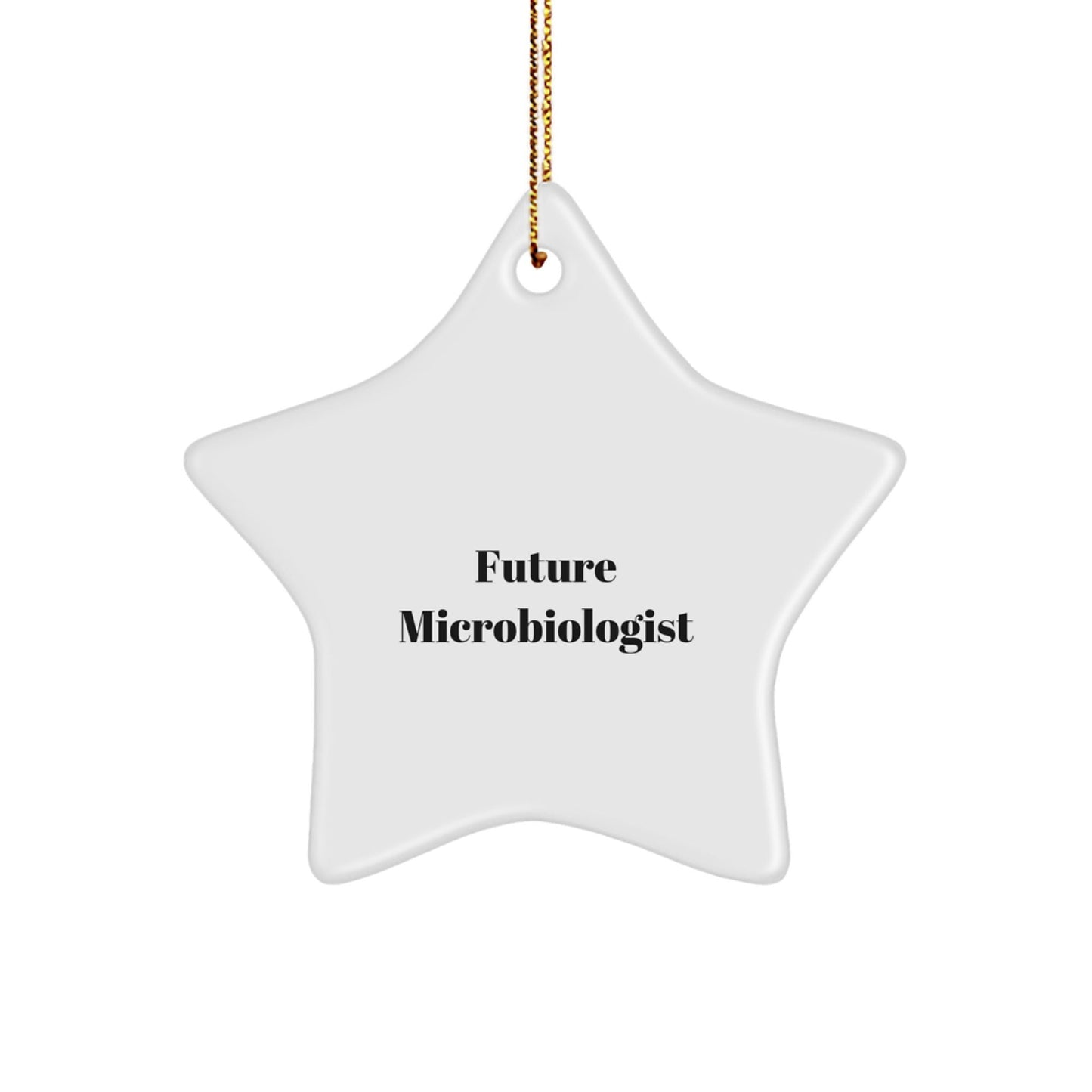 Future Microbiologist Gifts from Friends - Star Ornament, Funny Quote, Christmas Unique Gifts for Microbiologists - The Buy Boom