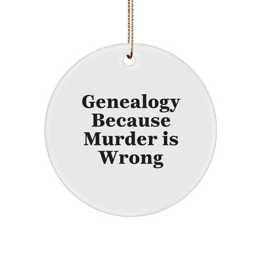 Genealogy Gifts from Family to Friends - Funny Circle Ornament for Christmas - The Buy Boom