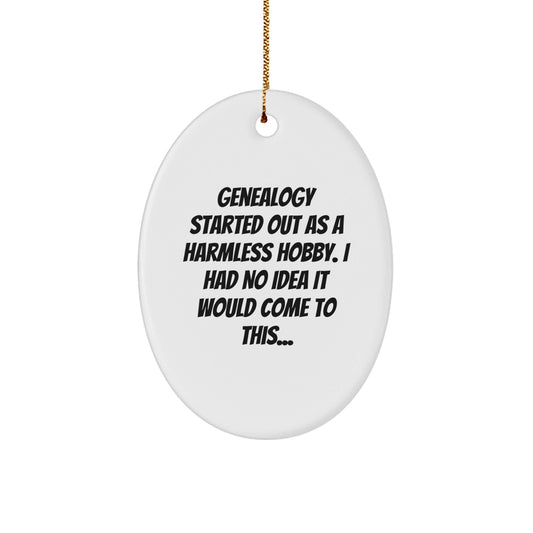 Genealogy Gifts from Family to Genealogists - Oval Ornament with Funny Quote, Christmas Unique Gifts for Genealogy Lovers - The Buy Boom