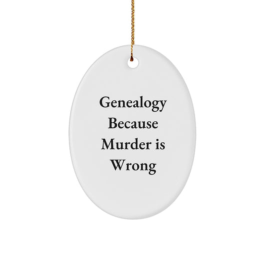 Genealogy Oval Ornament, Funny Quote Gifts, Christmas Unique Gifts from Family to Genealogy Enthusiasts - The Buy Boom