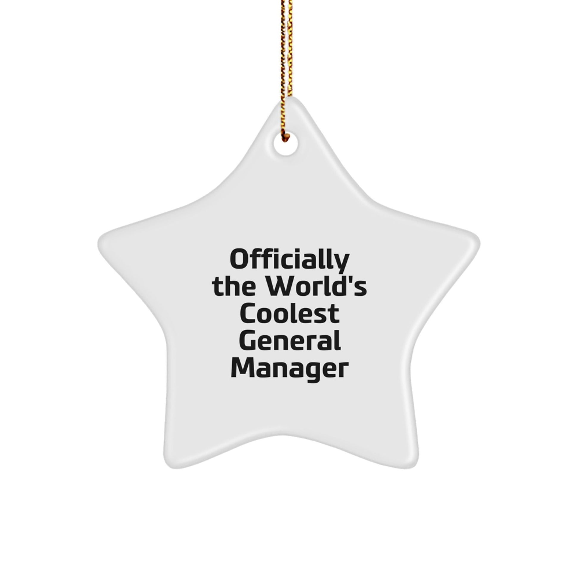 General Manager Star Ornament, Gift for Men, Officially The World's Coolest General Manager Quote, Star Shaped Christmas Unique Gifts from Friends - The Buy Boom