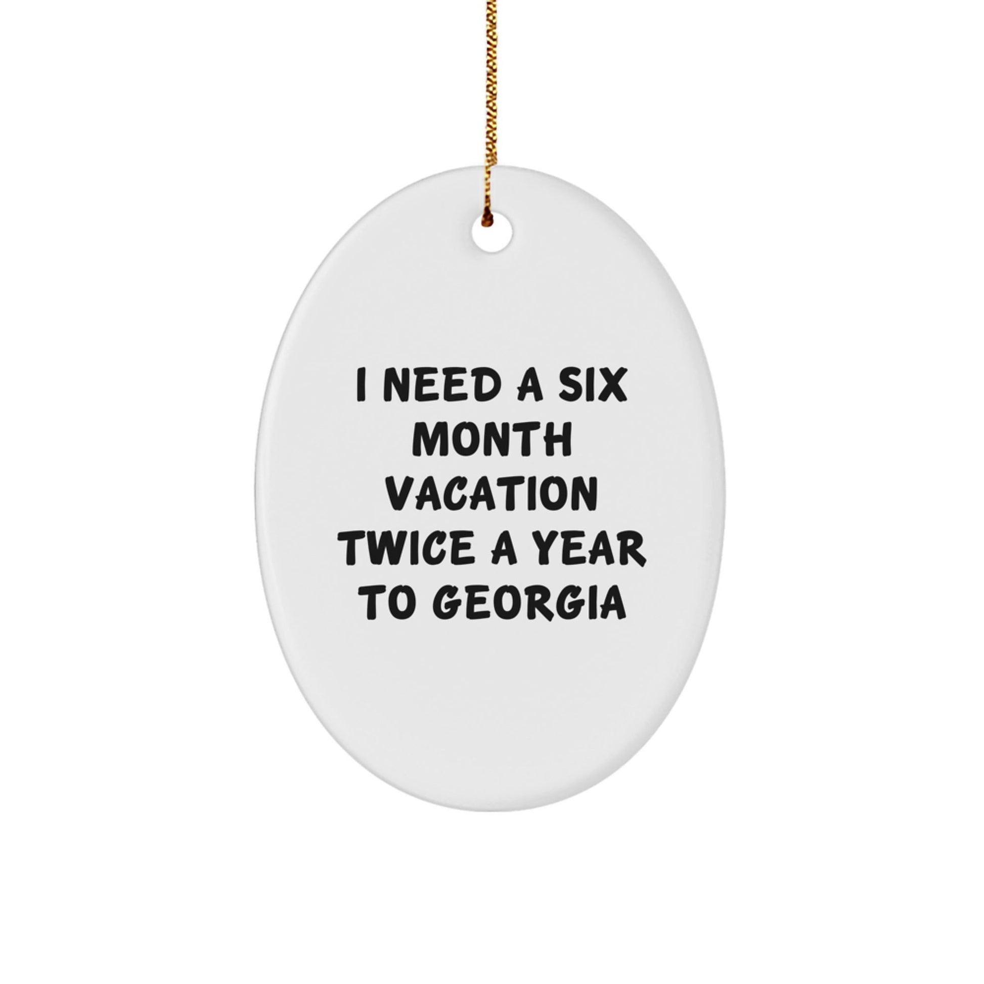 Georgia Oval Ornament, Funny Quote, Gifts from Friends to Family, Unique Christmas Decor - The Buy Boom