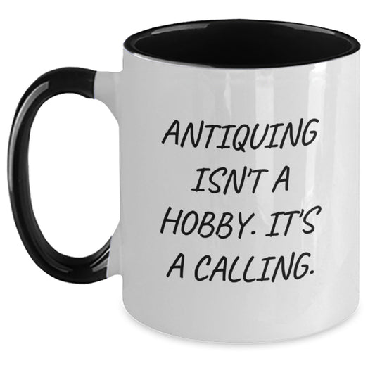Gifts for Antiquing Enthusiasts Funny Quote Two Tone Coffee Mug Gifts from Family for Christmas - The Buy Boom