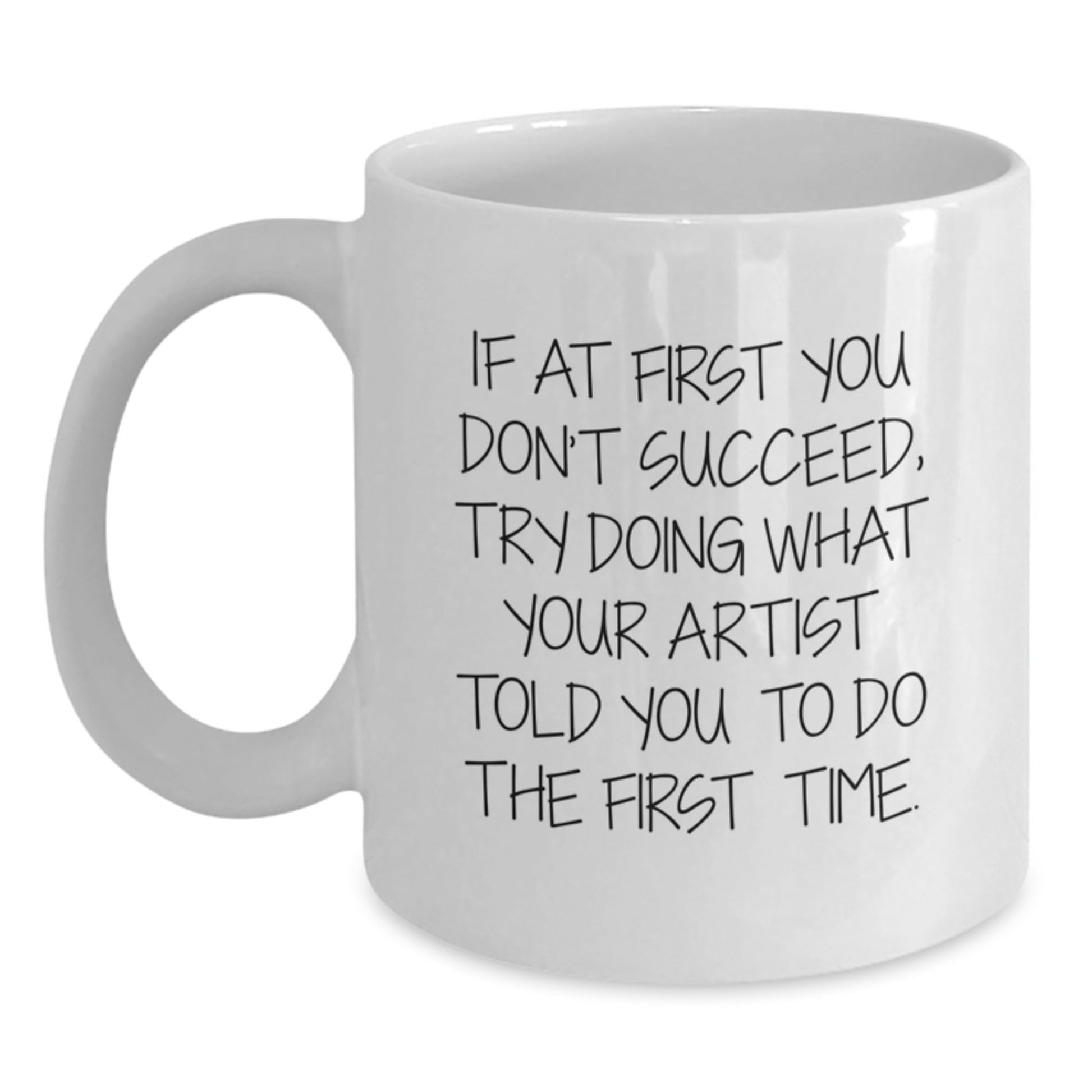Gifts for Artist Friends Funny White Coffee Mugs from Men, White Artist Quote Christmas Unique Gifts - The Buy Boom