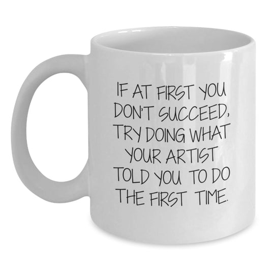 Gifts for Artist Friends Funny White Coffee Mugs from Men, White Artist Quote Christmas Unique Gifts - The Buy Boom