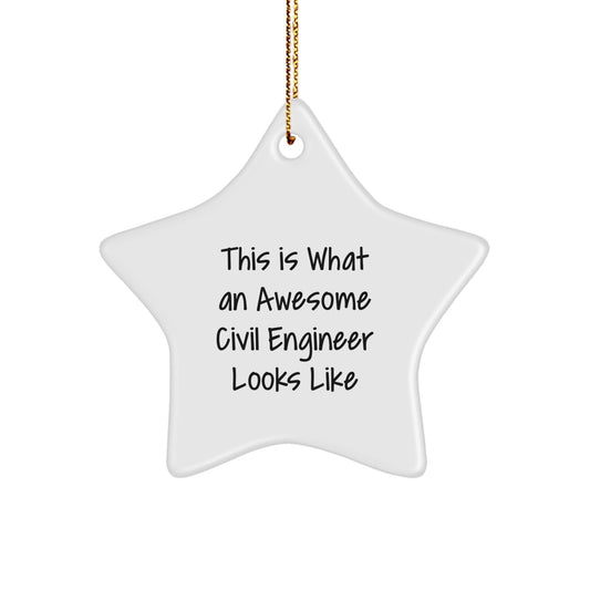 Gifts for Civil Engineers, Christmas Unique Star Ornaments, This Is What an Awesome Civil Engineer Looks Like - The Buy Boom