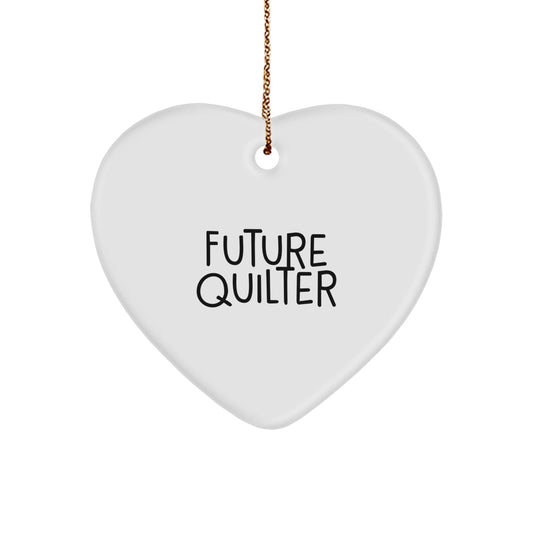 Gifts for Future Quilters, Heart Ornament Quote, Funny Quilter Gifts from Family, Christmas Unique Gifts for Quilter Friends - The Buy Boom