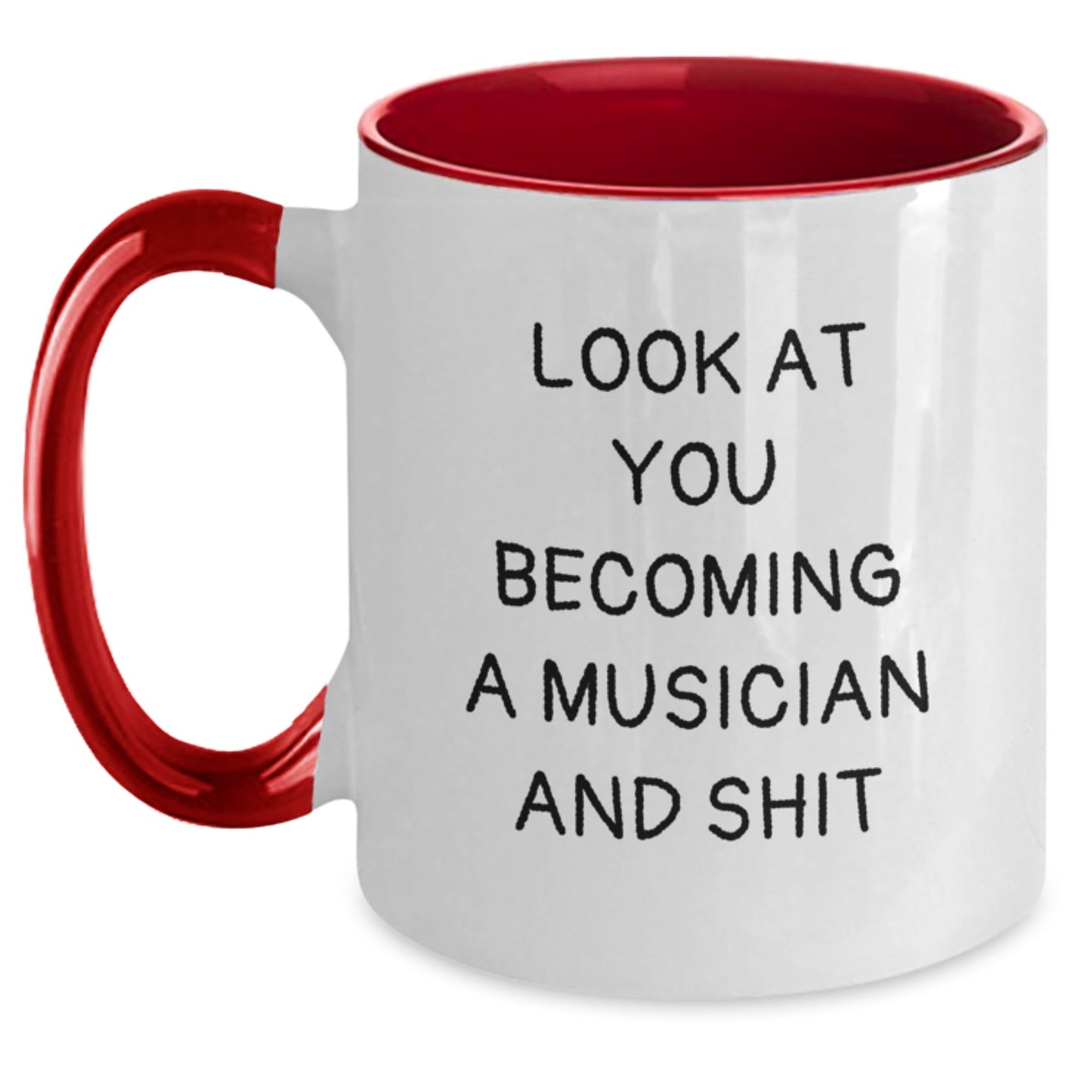 Gifts for Musician Friends, Funny Two Tone Coffee Mug, Look At You Becoming A Musician And Shit, Christmas Unique Gifts from Men, Women, Family, Friends - The Buy Boom