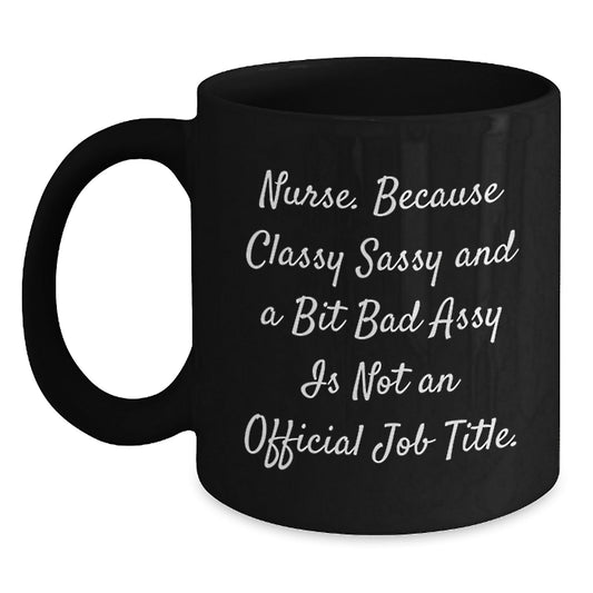 Gifts for Nurses, Funny Nurse Quote Black Coffee Mug, Gifts from Men for Christmas Unique - The Buy Boom