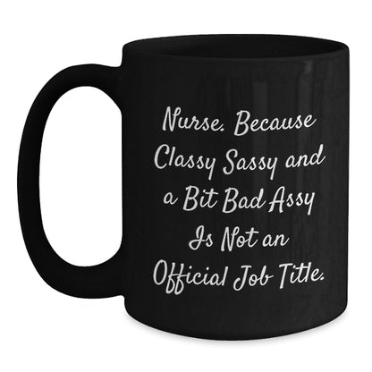Gifts for Nurses, Funny Nurse Quote Black Coffee Mug, Gifts from Men for Christmas Unique - The Buy Boom