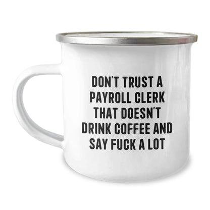 Gifts for Payroll Clerks, Funny Payroll Clerk Mugs, Camping Mugs for Christmas - The Buy Boom