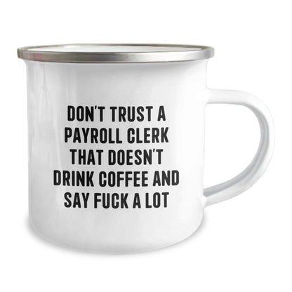 Gifts for Payroll Clerks, Funny Payroll Clerk Mugs, Camping Mugs for Christmas - The Buy Boom