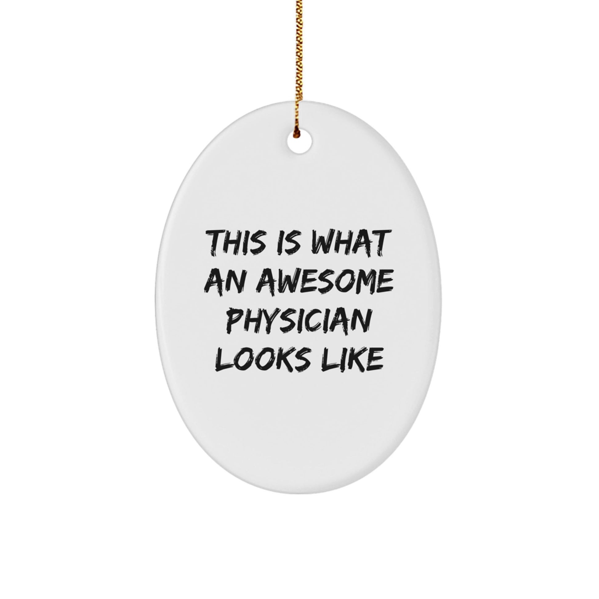 Gifts for Physician Friends Family - This Is What An Awesome Physician Looks Like Oval Ornament, Physician Gifts for Christmas - The Buy Boom