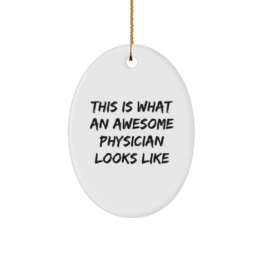 Gifts for Physician Friends Family - This Is What An Awesome Physician Looks Like Oval Ornament, Physician Gifts for Christmas - The Buy Boom
