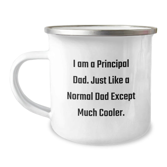 Gifts for Principal Dad - Funny 'I Am A Principal Dad' Camping Mug, Unique Christmas Unique Gifts from Family, Friends, or Coworkers for Men, Principal - The Buy Boom