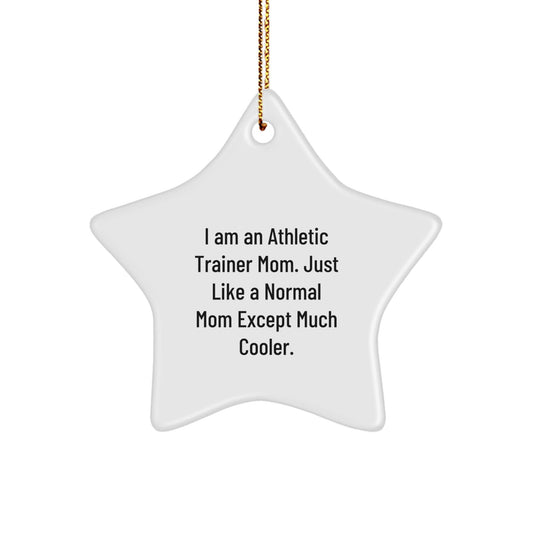 Gifts from an Athletic Trainer Mom - Unique Christmas Star Ornament for Athletic Trainer, Funny Mom Star Gift for Athletic Trainer Friends, Family, and Coworkers - The Buy Boom