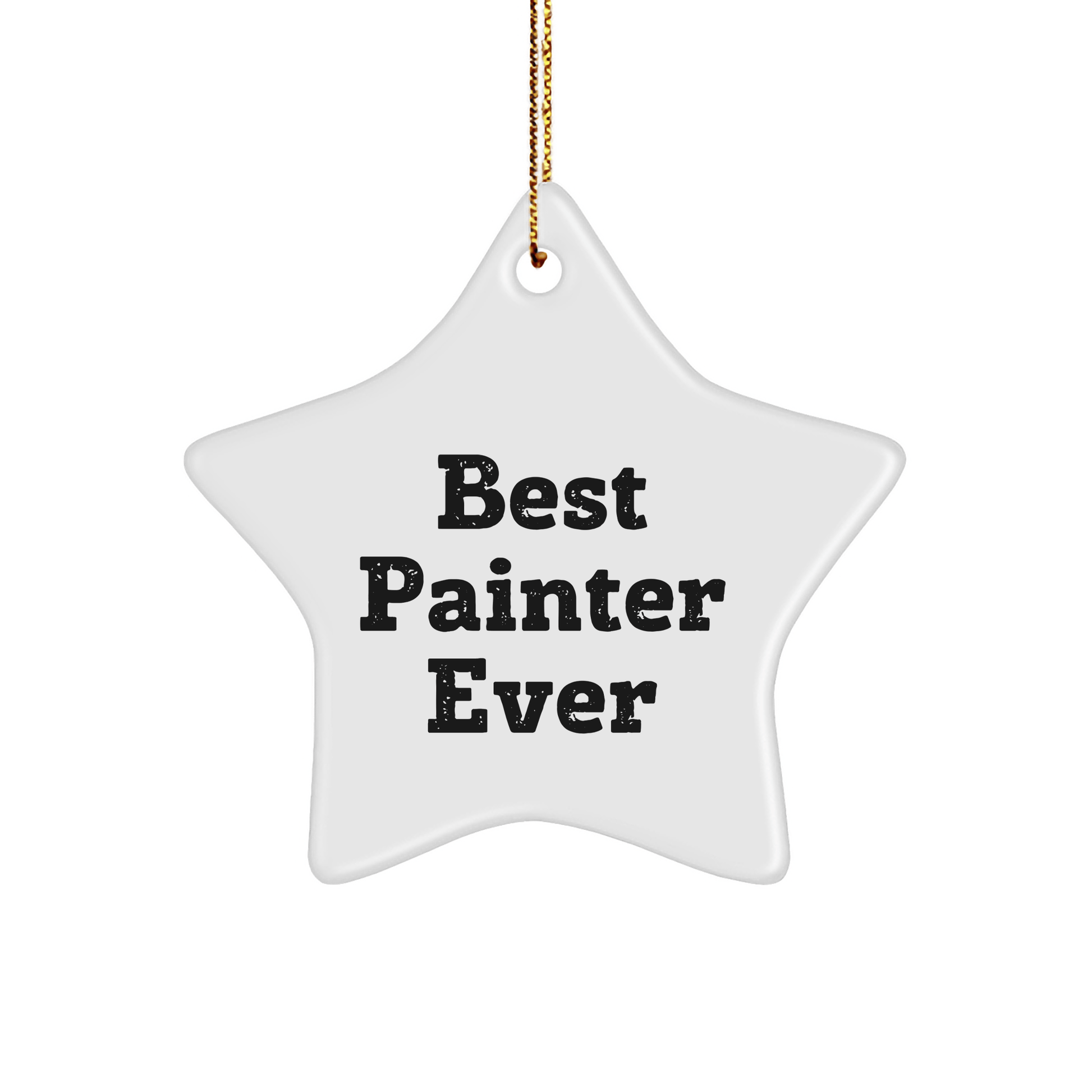 Gifts from Best Painter Ever - Funny Star Ornament for Painter, Christmas Unique Gifts - The Buy Boom
