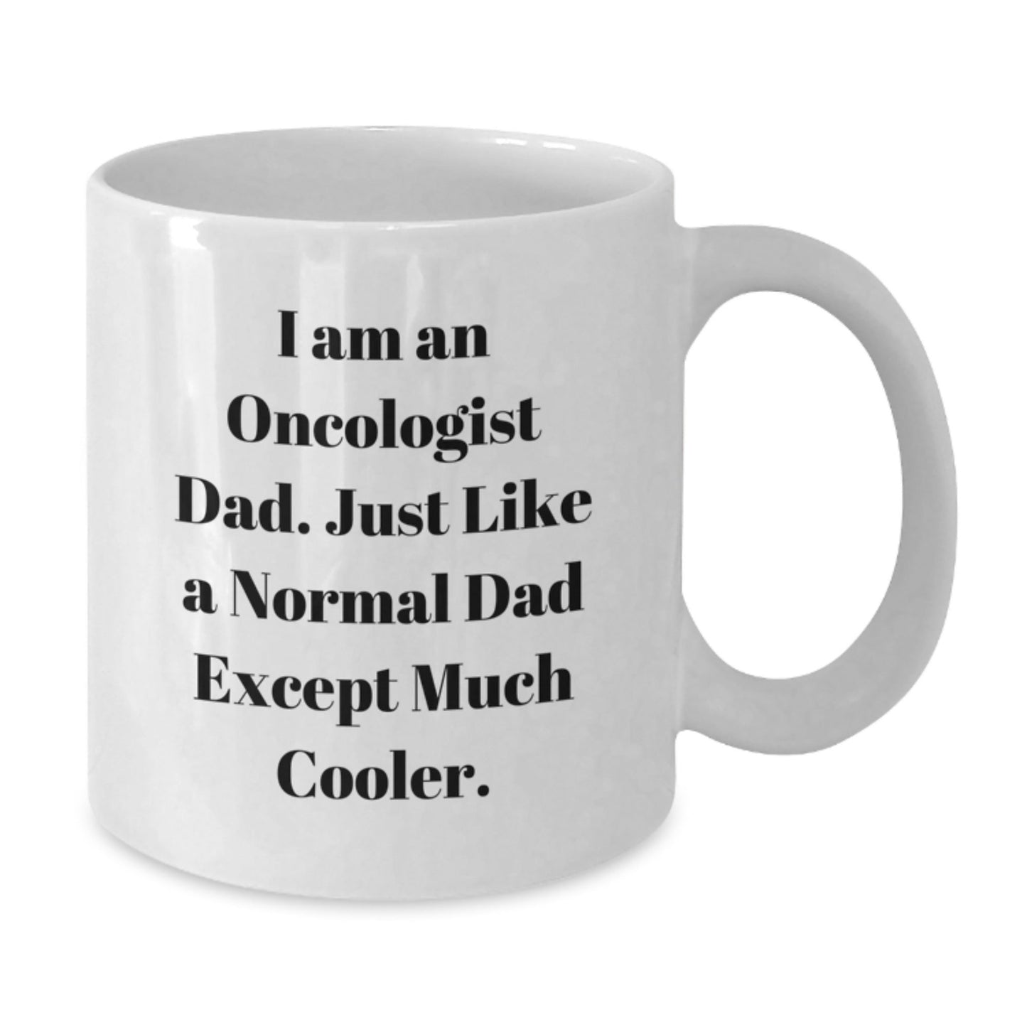 Gifts from Dad to Oncologist Men, Funny Quote White Coffee Mug, Christmas Unique Presents - The Buy Boom