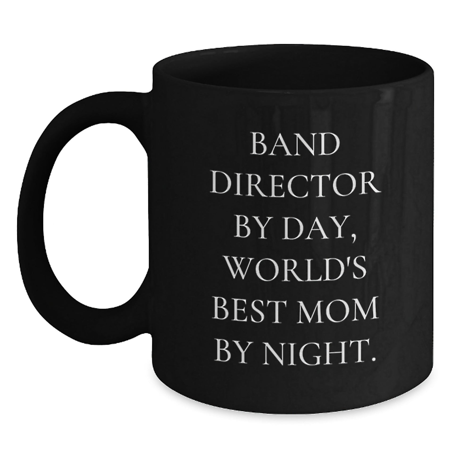 Gifts from Family - Band Director By Day, Funny Mom Mug - Birthday Unique Celebrations, 11oz Black Coffee Mug for Band Director, Mom, or Friend - The Buy Boom