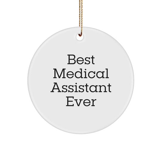 Gifts from Family - Best Medical Assistant Ever Circle Ornament, Medical Assistant Gifts for Christmas - The Buy Boom