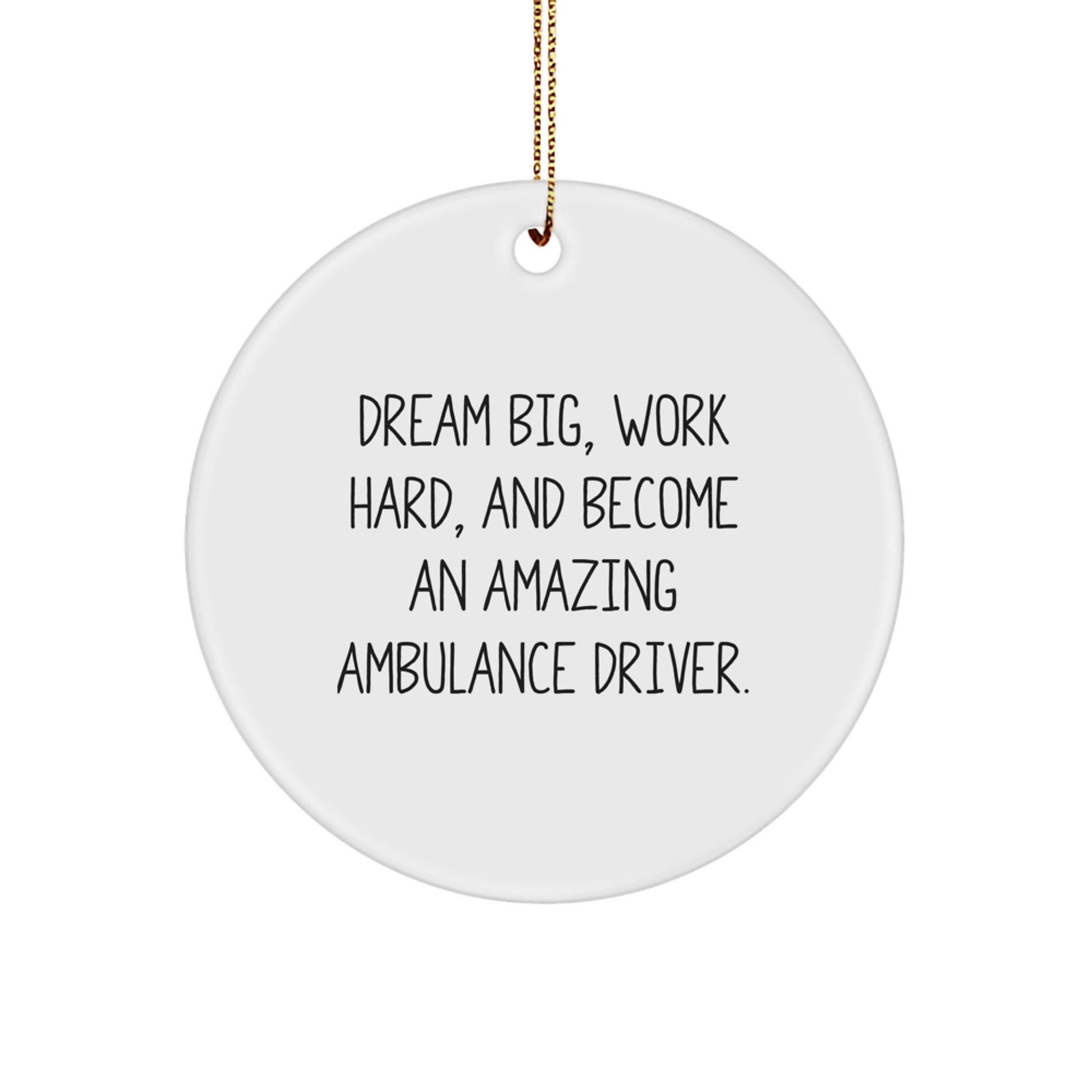 Gifts from Family for Ambulance Driver, Funny Ambulance Driver Quote Circle Ornament, Christmas Unique Gifts - The Buy Boom