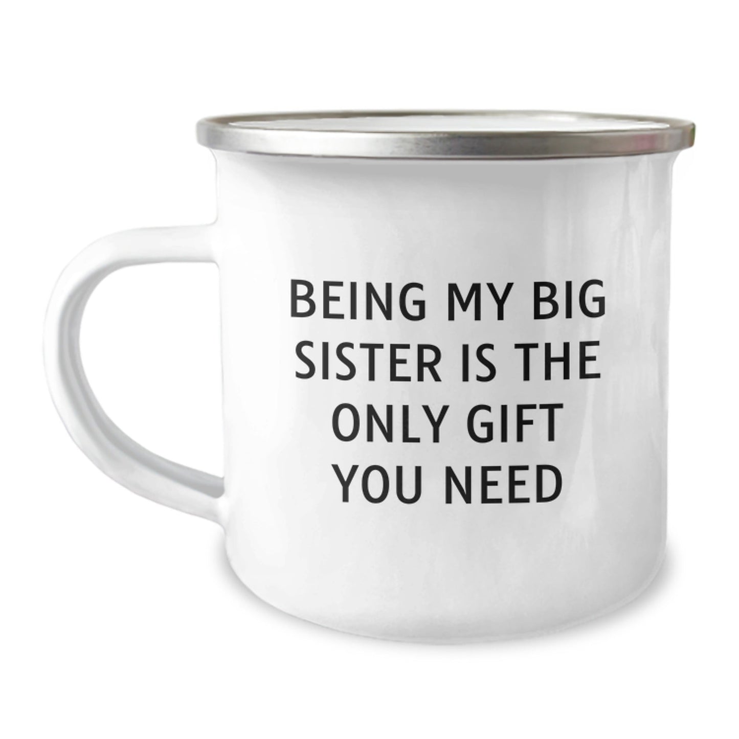 Gifts from Family for Big Sister, Big Sister Camping Mug, Funny Quote - Being My Big Sister Is The Only Gift You Need, Perfect for Big Sister's Christmas Unique Gifts - The Buy Boom