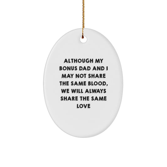 Gifts from Family for Bonus Dad, Oval Ornament with Inspiring Quote, Unique Christmas Memorable Presents for Men, Dads, and Bonus Dads - The Buy Boom