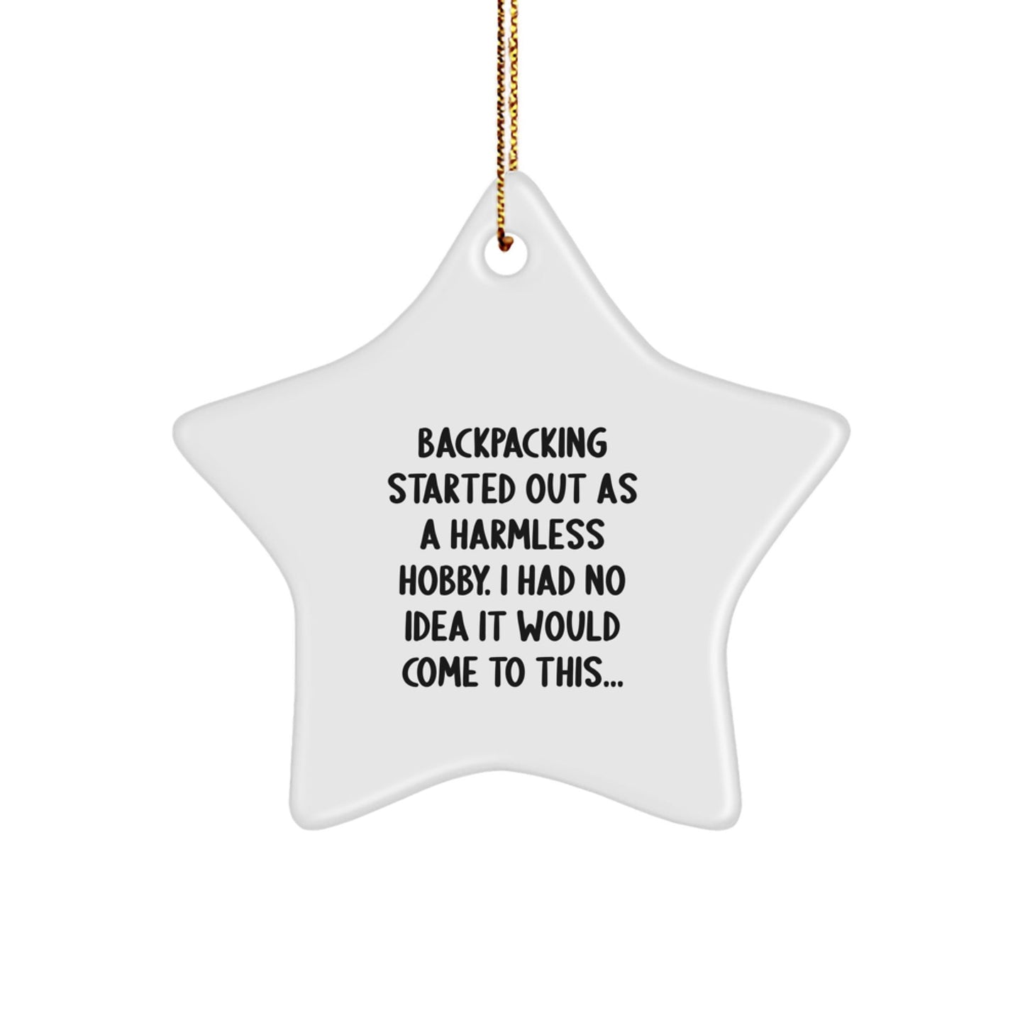 Gifts from Family for Christmas - Funny Backpacking Star Ornament, Unique Gifts for Men who Love Hiking and the Outdoors - Star Shaped Decoration with Gold Cord - The Buy Boom